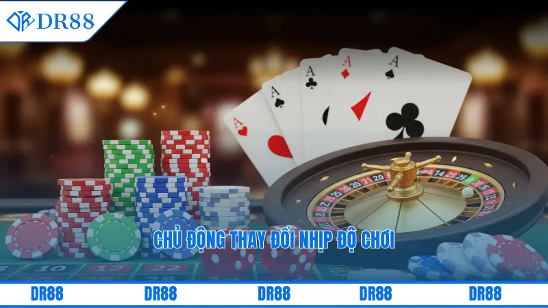 Chủ động thay đổi nhịp độ chơi